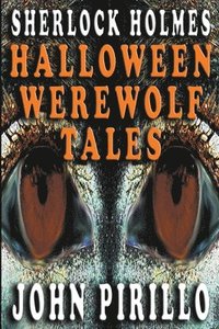 bokomslag Sherlock Holmes, Halloween Werewolf Tales