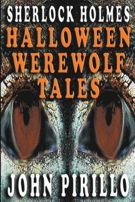 bokomslag Sherlock Holmes, Halloween Werewolf Tales