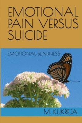 bokomslag Emotional Pain Versus Suicide