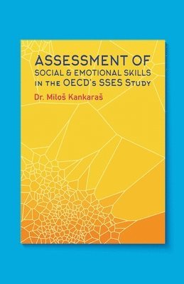 Assessment of Social and Emotional Skills in the OECD's SSES Study 1