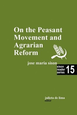 bokomslag On the Peasant Movement and Agrarian Reform