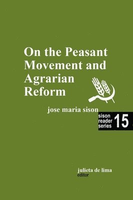 On the Peasant Movement and Agrarian Reform 1