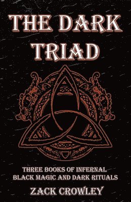Zack Crowley - Dark Triad, Häftad