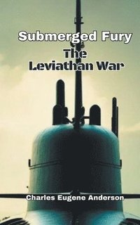 bokomslag Submerged Fury - The Leviathan War