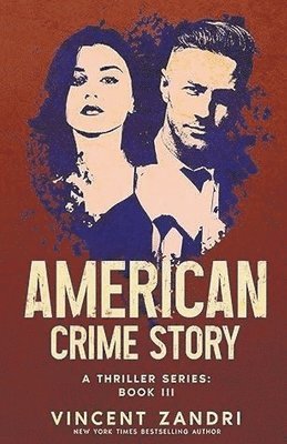 Vincent Zandri - American Crime Story, Häftad