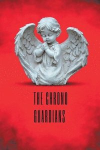 bokomslag The Chrono Guardians