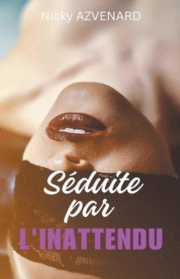 Sduite par l'Inattendu 1