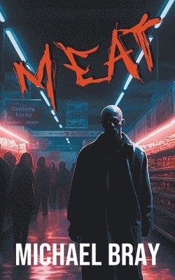Michael Bray - Meat, Häftad
