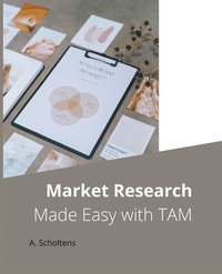 bokomslag Market Research Made Easy with TAM