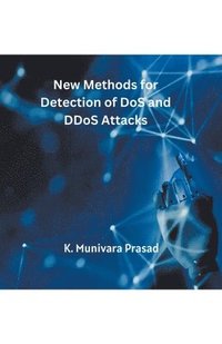 bokomslag New Methods for Detection of DoS and DDoS Attacks