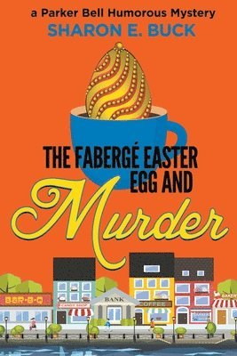 The Faberge Easter Egg and Murder 1