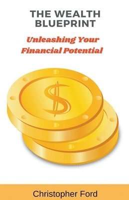 Christopher Ford - Wealth Blueprint, Häftad