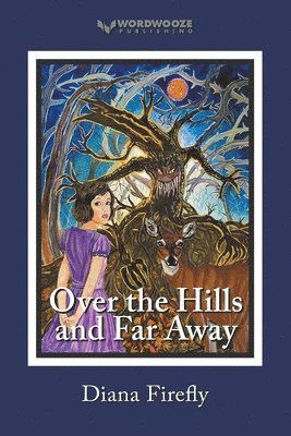 Diana Firefly - Over the Hills and Far Away, Häftad