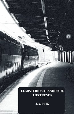 misterioso candor de los trenes 1