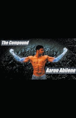 Aaron Abilene - Compound, Häftad