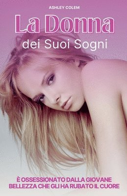 La Donna dei Suoi Sogni 1