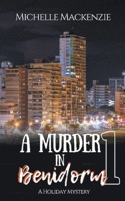 A Murder in Benidorm 1