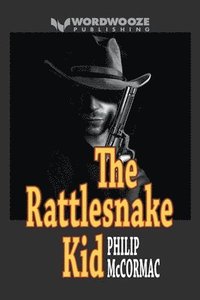 bokomslag The Rattlesnake Kid