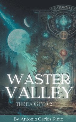 Waster Valley - The Dark Forest 1