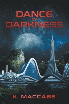 K Maccabe - Dance in Darkness, Häftad