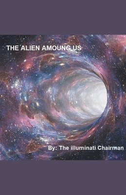 The Alien Among Us 1