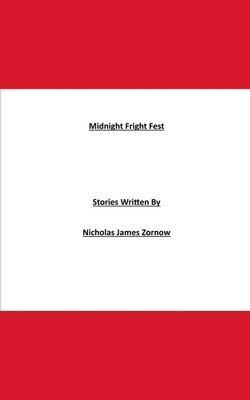 Nicholas James Zornow - Midnight Fright Fest, Häftad