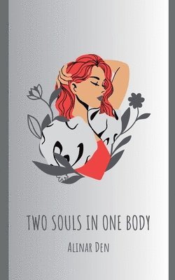 Two Souls in One Body 1