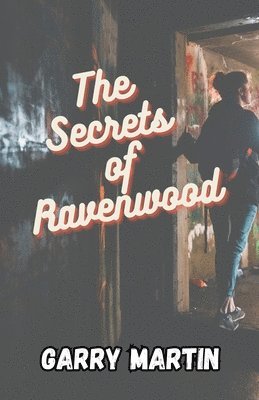 Garry Martin - Secrets of Ravenwood, Häftad