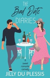 bokomslag The Bad Date Diaries