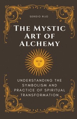 The Mystic Art of Alchemy 1