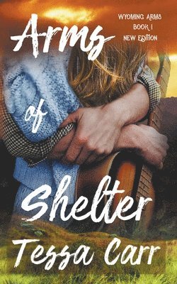 Arms of Shelter (New Edition) 1