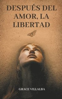 bokomslag Después del amor, la libertad.