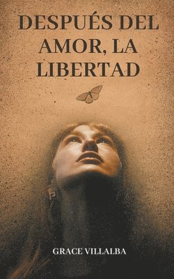 bokomslag Después del amor, la libertad.