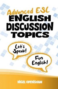 bokomslag Advanced ESL English Discussion Topics