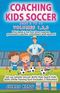 bokomslag Coaching Kids Soccer - Volumes 1-2-3