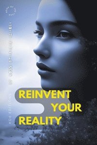 bokomslag Reinvent Your Reality