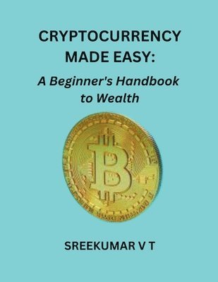 Cryptocurrency Made Easy 1