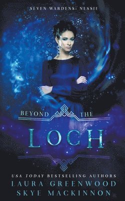 Skye MacKinnon, Laura Greenwood, Skye Mackinnon - Beyond the Loch, Häftad