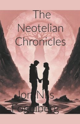 The Neotelian Chronicles 1
