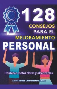 bokomslag 128 Consejos para el Mejoramiento Personal