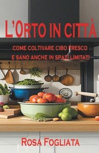 bokomslag L' orto in città