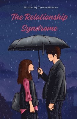 Tyrone Williams - Relationship Syndrome, Häftad