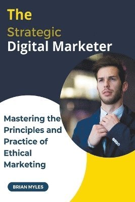 The Strategic Digital Marketer 1