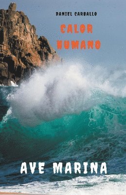 bokomslag Calor Humano. Ave Marina. Extensión Preppers
