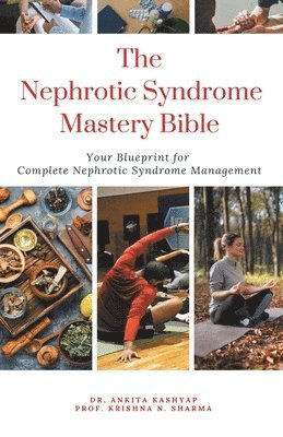 The Nephrotic Syndrome Mastery Bible 1