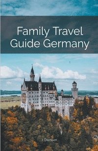bokomslag Family Travel Guide Germany