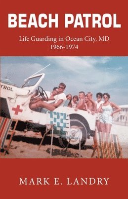 Beach Patrol Life Guarding in Ocean City, MD 1966-74 1