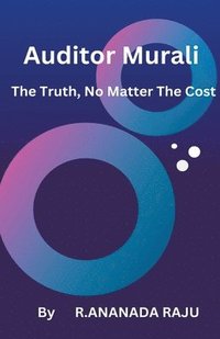 bokomslag Auditor Murali The Truth, No Matter The Cost