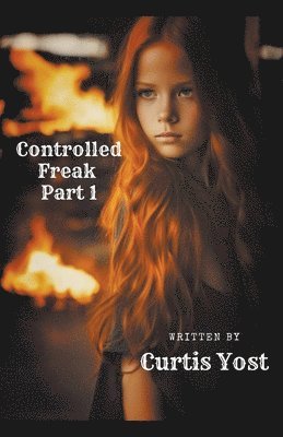 Controlled Freak 1