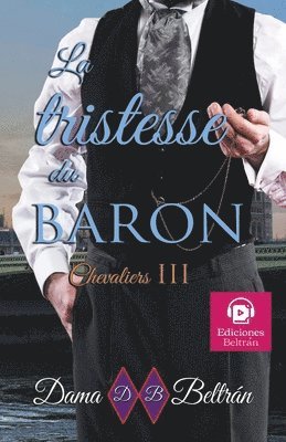 bokomslag La tristesse du Baron